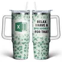 Relax, I Have A Spreadsheet for That, 30oz Tumbler with Handle and Straw, Coffee Mug Water Bottle Stainless Steel Cup, Funny Gifts for Accountant Employee Coworker CPA Boss Women Men