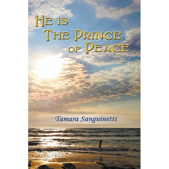 He Is the Prince of Peace (Paperback)