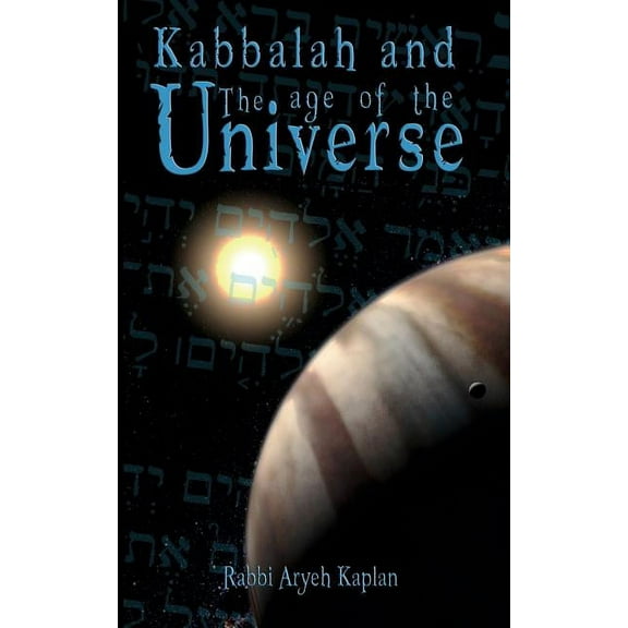 Kabbalah and the Age of the Universe (Paperback)