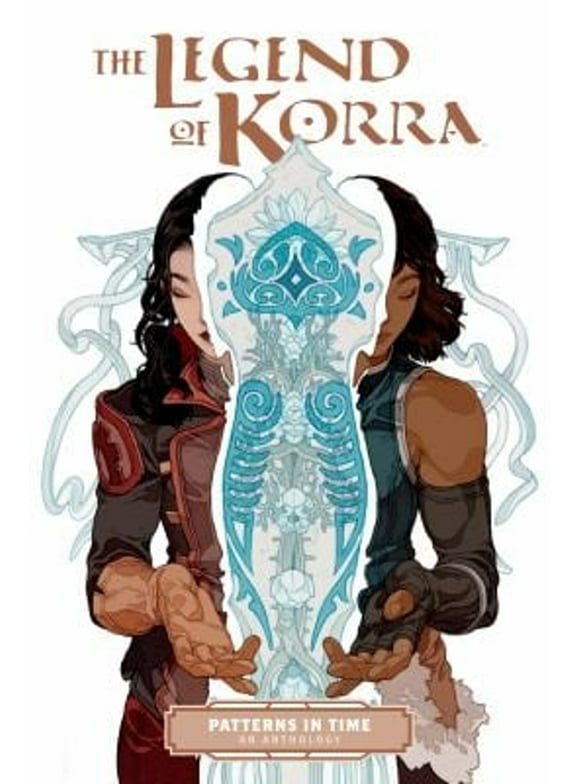 Legend of Korra: The Legend of Korra: Patterns in Time (Paperback)
