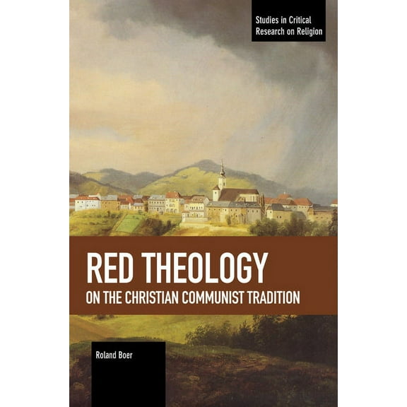 Studies in Critical Research on Religion Red Theology: On the Christian Communist Tradition, (Paperback)