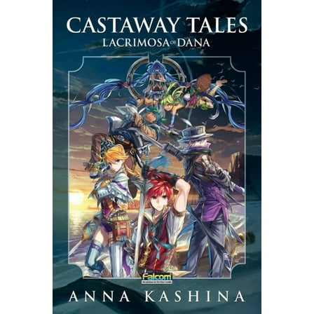 Lacrimosa of Dana: Castaway Tales, (Paperback)