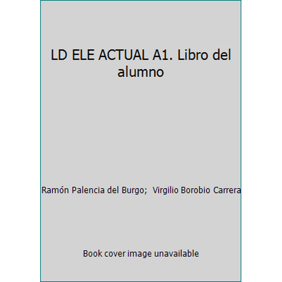 Pre-Owned LD ELE ACTUAL A1. Libro del alumno (Flexibound) 8467547413 9788467547412