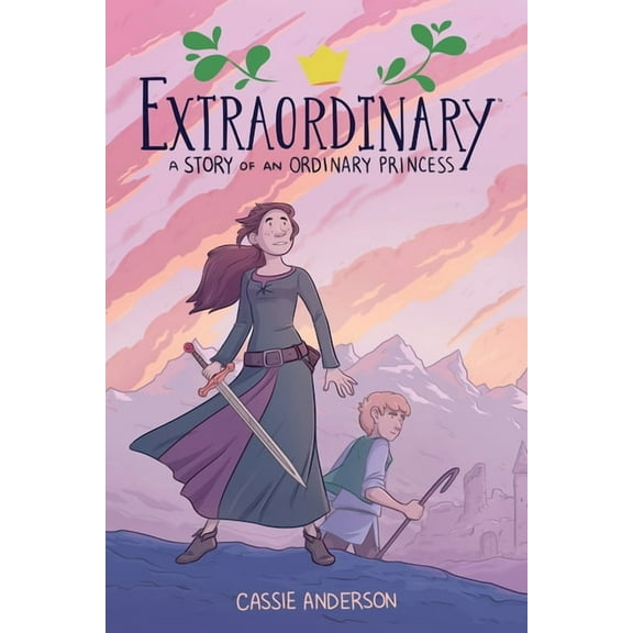 Extraordinary: A Story of an Ordinary Princess, (Paperback)