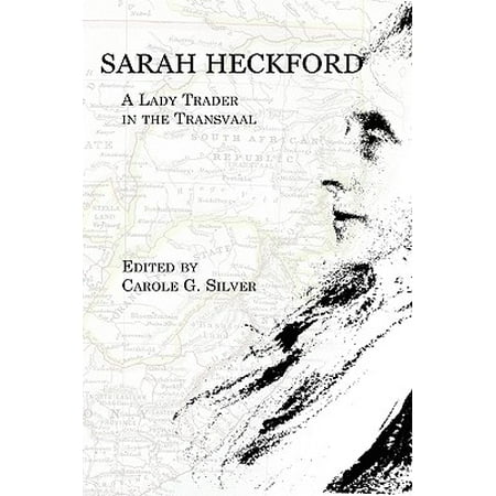 Sarah Heckford A Lady Trader In The Transvaal Walmart Com