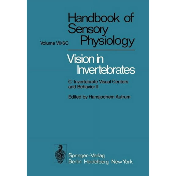 Comparative Physiology and Evolution of Vision in Invertebrates: C: Invertebrate Visual Centers and Behavior II, (Paperback)
