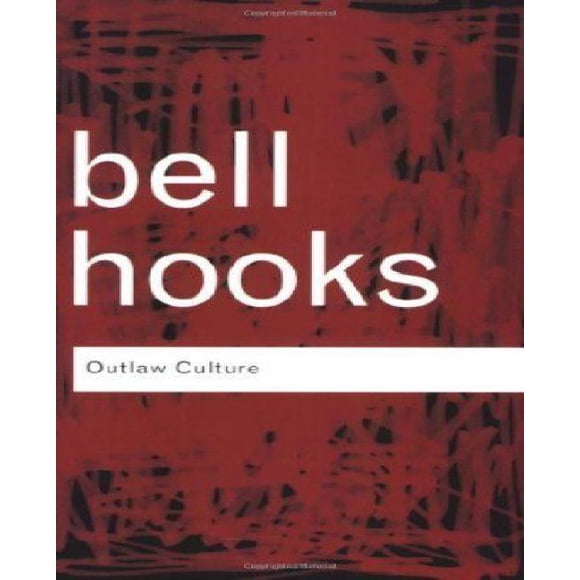Outlaw Culture: Resisting Representations