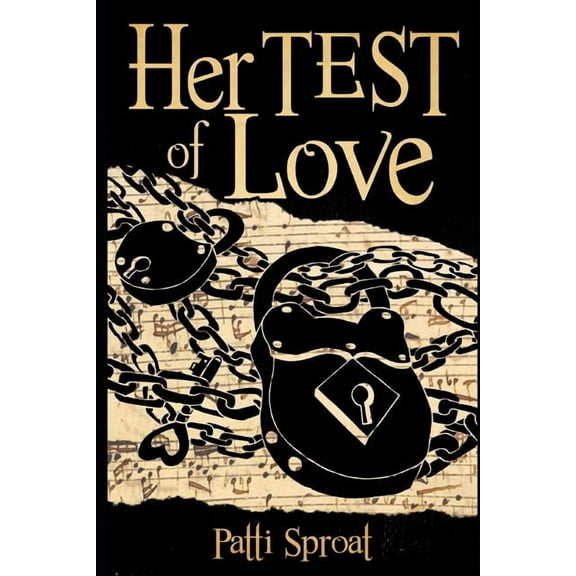 Her Test of Love: Contemporary Romance (Paperback) by Patti Sproat