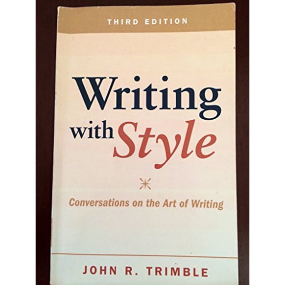 Pre-Owned Writing With Style : Conversations on the Art of Writing, Paperback by Trimble, John R., ISBN 0205028802, ISBN-13 9780205028801