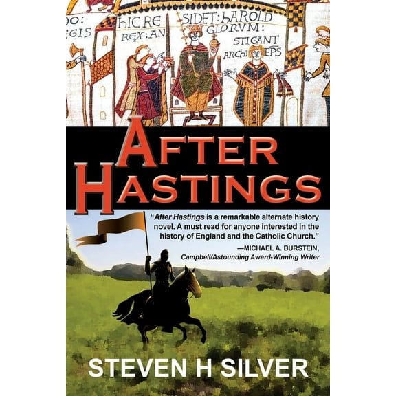After Hastings (Paperback) by Steven H Silver