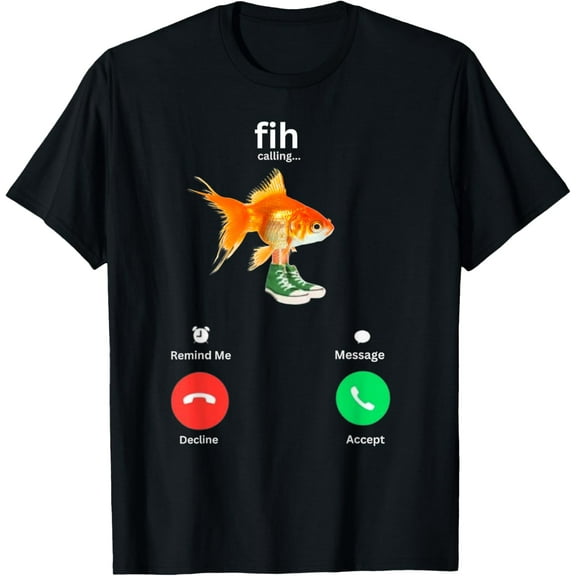 Fih Calling Remind me Message Decline Accept Phone Call Fish T-Shirt Tee