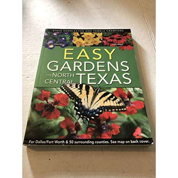 Pre-Owned Easy Gardens for North Central Texas (Paperback) 0971222088 9780971222083
