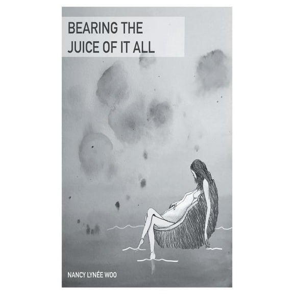 Bearing the Juice of It All (Paperback)