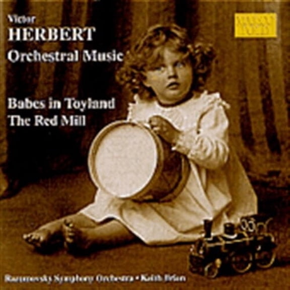Herbert / Brion / Razumovsky Symphony Orchestra - Babes in Toyland & the Red Mill - Music & Performance - CD