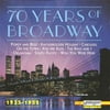 70 Years Of Broadway, Vol.2 (1935-1952)