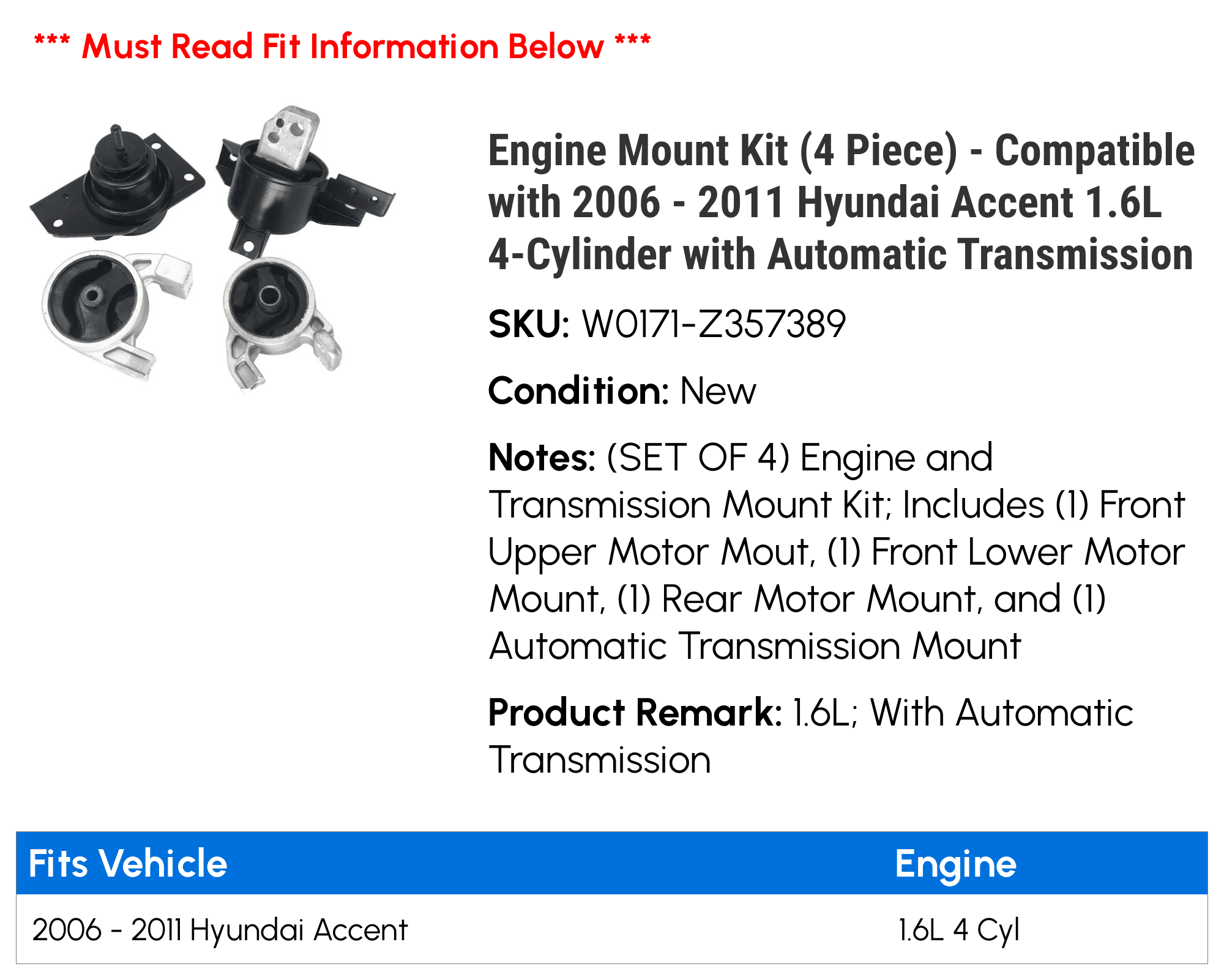 Engine Mount Kit (4 Piece) - Compatible with 2006 - 2011 Hyundai Accent 1.6L 4-Cylinder with Automatic Transmission 2007 2008 2009 2010
