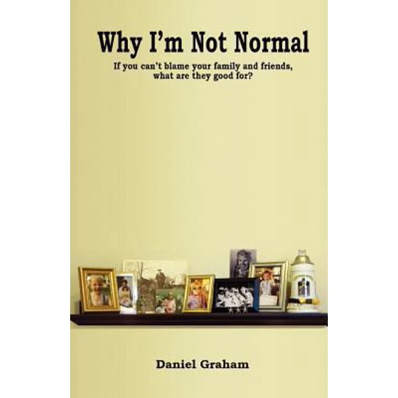 Pre-Owned Why I'm Not Normal (Paperback)