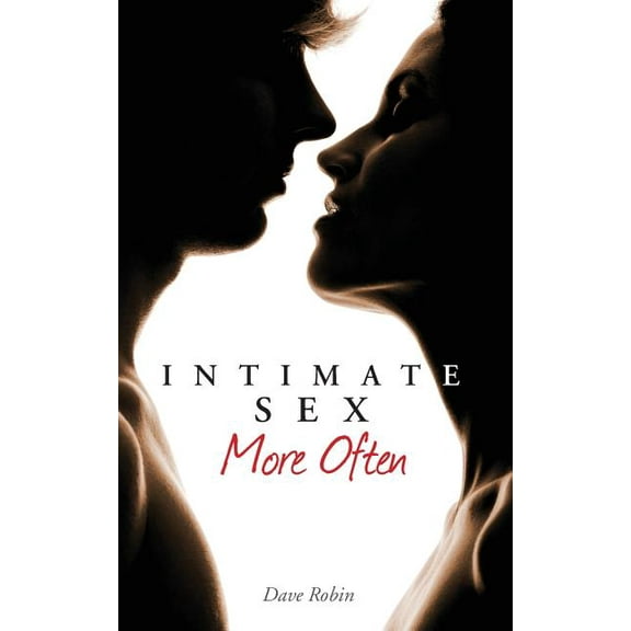 Intimate Sex More Often (Paperback)
