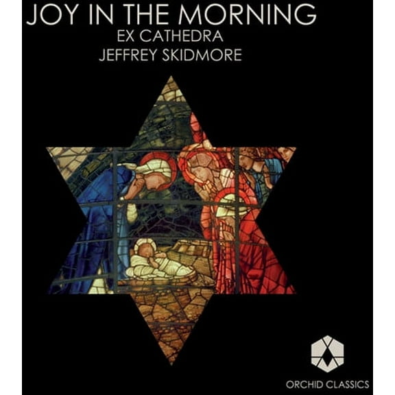 Ex Cathedra Choir - Joy in the Morning - Music & Performance - CD