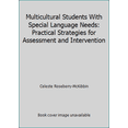 thumbnail image 1 of Pre-Owned Multicultural Students With Special Language Needs: Practical Strategies for Assessment and Intervention (Paperback) 1575030918 9781575030913, 1 of 1