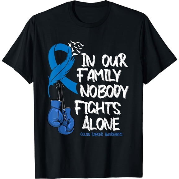 In our family Nobody Fights Alone Colon Cancer Awareness T-Shirt