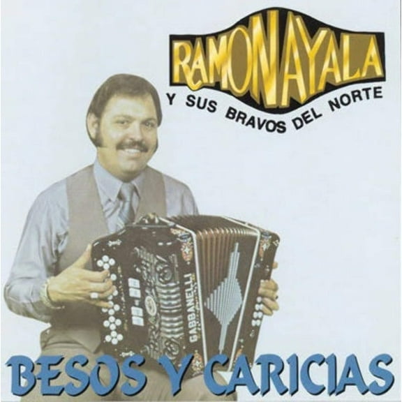 Ramon Ayala Y Sus Bravos Del Norte - Besos Y Caricias (CD)