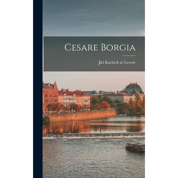 Cesare Borgia (Hardcover)