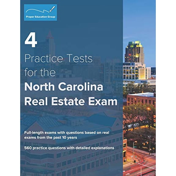 Pre-Owned 4 Practice Tests for the North Carolina Real Estate Exam: 560 Practice Questions with Detailed Explanations, 9781734213898, 1734213892, Paperback,