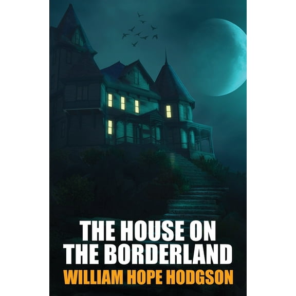 The House on the Borderland, (Paperback)