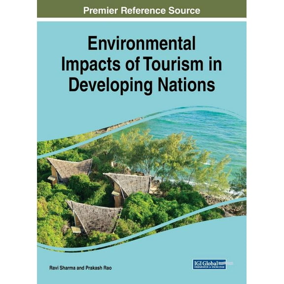 Environmental Impacts of Tourism in Developing Nations, (Hardcover)