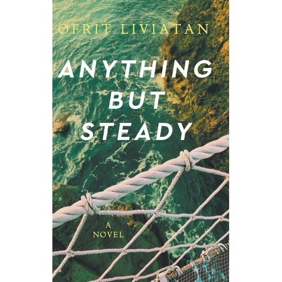 Anything but Steady, (Hardcover)