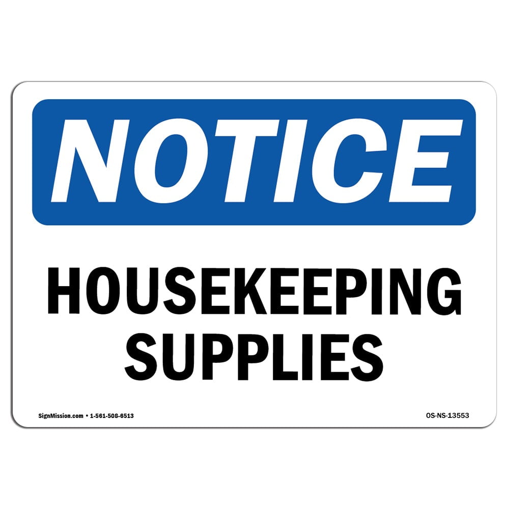 OSHA Notice - Housekeeping Supplies Sign | Heavy Duty Sign or Label