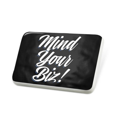 Porcelein Pin Classic design Mind Your Biz! Lapel Badge – NEONBLOND