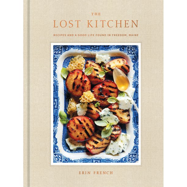 The Lost Kitchen Recipes and a Good Life Found in Freedom, Maine A