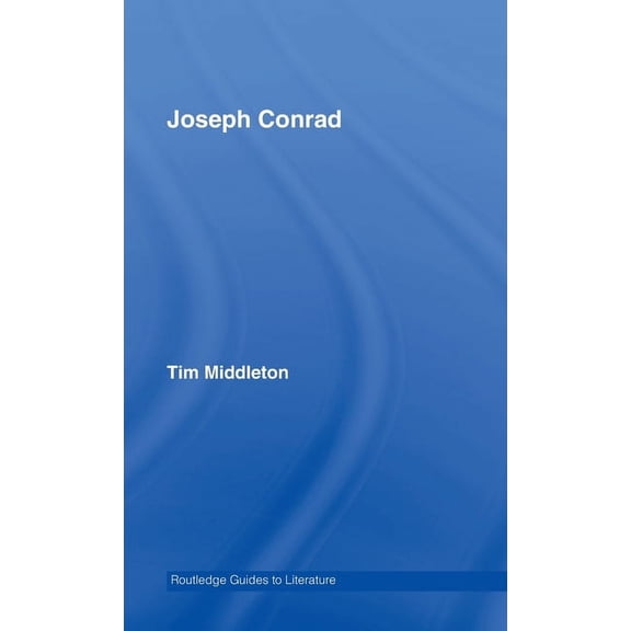 Routledge Guides to Literature Joseph Conrad, (Hardcover)
