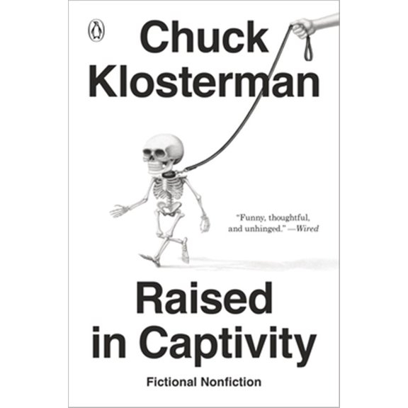 Pre-Owned Raised in Captivity: Fictional Nonfiction (Paperback) 0735217939 9780735217935