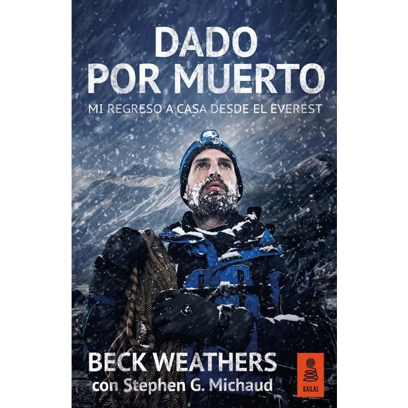 DADO POR MUERTO KAILAS EDITORIAL BECK WEATHERS