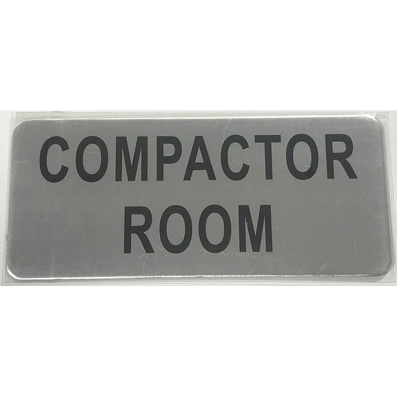 COMPACTOR ROOM SIGN (BRUSH ALUMINIUM, 3.5X8 )-The Mont argent line.(ref-2022-4)