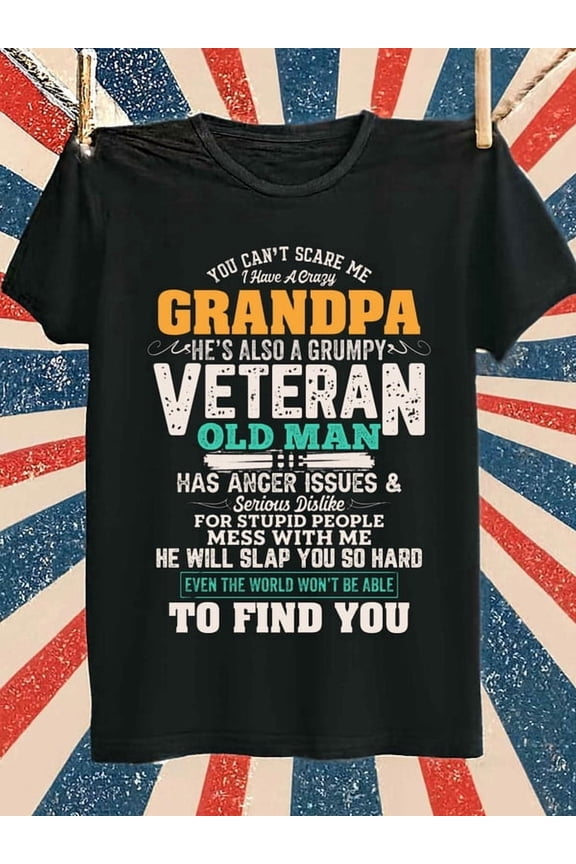 Grumpy Veteran Grandpa T-Shirt Mens graphic t shirts black casual graphic tees Soft and comfortable Trendy Unisex Shirt Cotton tshirts