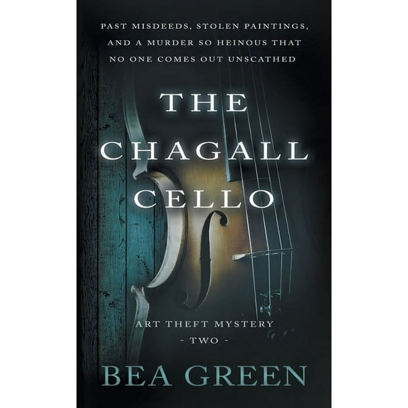 Art Theft Mystery The Chagall Cello: A Traditional Mystery Series, Book 2, (Paperback)