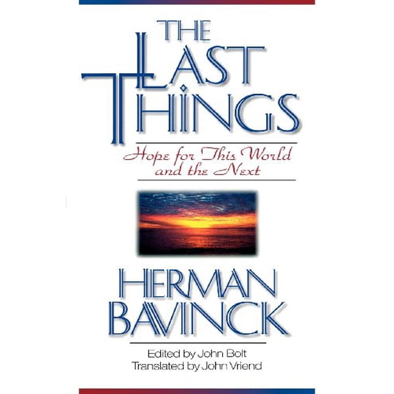 Pre-Owned Last Things, The: Hope for This World and the Next Paperback