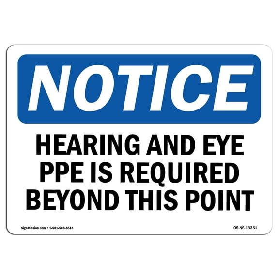 OSHA Notice Sign - Hearing & Eye PPE Is Required Beyond This Point | Plastic Sign | Protect Your Business, Work Site, Warehouse |  Made in the USA