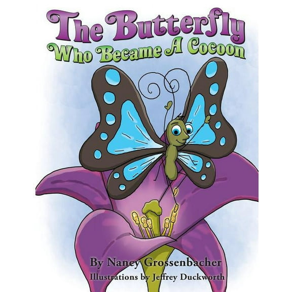 The Butterfly Who Became a Cocoon, (Paperback)