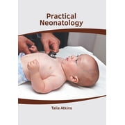 Practical Neonatology, (Hardcover)