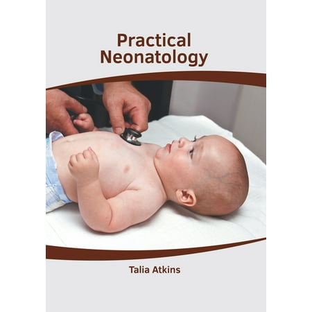 UPC: 9781639274314 | Practical Neonatology (Hardcover)