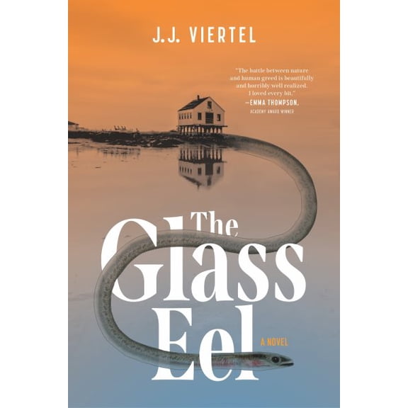 Pre-Owned The Glass Eel (Hardcover) 161316680X 9781613166802