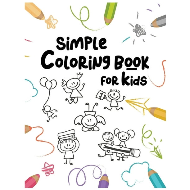 Download Coloring Book For Toddlers Simple Coloring Book For Kids Easy And Fun Educational Coloring Pages Of