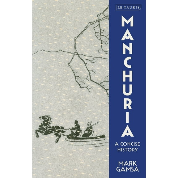 Manchuria: A Concise History, (Hardcover)