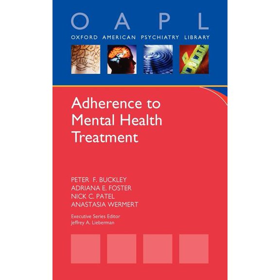 Oxford American Psychiatry Library Adherence to Mental Health Treatment, (Paperback)