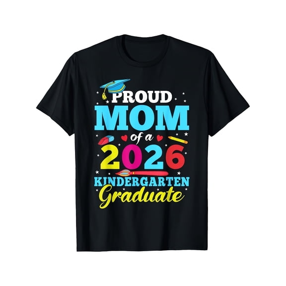 Women's Proud Mom Kindergarten Graduate 2026 Graphic T-Shirt